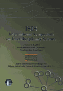 Isis: International Symposium on Interdisciplinary Science: Northwestern State University, Natchitoches, Louisiana, 6-8 October 2004