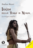 Isk?da della Terra di Nurak: La trilogia completa