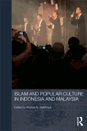 Islam and Popular Culture in Indonesia and Malaysia