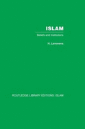 Islam: Beliefs and Institutions