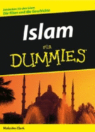 Islam Fur Dummies - Clark, Malcolm