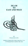 Islam to East and West - Kamal-Ud-Din, Khwaja