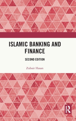 Islamic Banking and Finance: Second edition - Zubair, Hasan