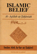 Islamic Belief (Al-Aquidah At-Tahawiah) - Azami, Iqbal Ahmad (Editor)