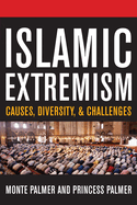 Islamic Extremism: Causes, Diversity, and Challenges