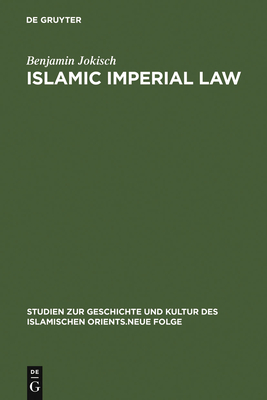 Islamic Imperial Law: Harun-Al-Rashid's Codification Project - Jokisch, Benjamin