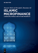 Islamic Microfinance: Landscape, Models and Future Prospects