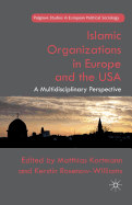 Islamic Organizations in Europe and the USA: A Multidisciplinary Perspective