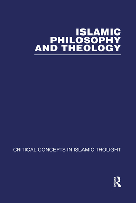 Islamic Philosophy and Theology - Netton, Ian Richard (Editor)