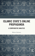 Islamic State's Online Propaganda: A Comparative Analysis