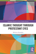 Islamic Thought Through Protestant Eyes