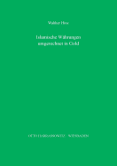 Islamische Wahrungen Des 11. Bis 19. Jahrhunderts Umgerechnet in Gold: Ein Beitrag Zur Islamischen Wirtschaftsgeschichte