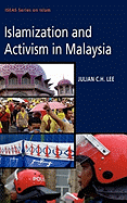 Islamization and Activism in Malaysia
