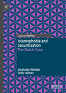 Islamophobia and Securitisation: The Dutch Case
