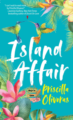 Island Affair: A Fun Summer Love Story - Oliveras, Priscilla