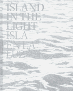 Island In The Light / Isla En La Luz