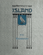 Island in Vergangenheit Und Gegenwart 2. Teil: Reisebericht