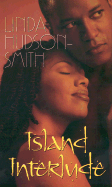 Island Interlude - Hudson-Smith, Linda