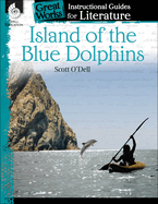 Island of the Blue Dolphins: An Instructional Guide for Literature