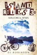 Island Rides 3: Mallorca, Spain