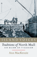 Island Voices: Traditions of North Mull