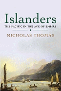 Islanders: The Pacific in the Age of Empire