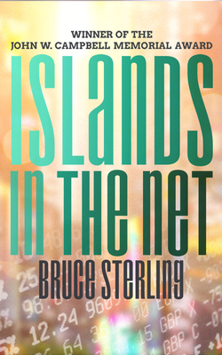 Islands in the Net - Sterling, Bruce, and Mozo, Rebecca (Read by)