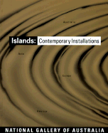 Islands: Installations from Australia, Asia, Europe, and America