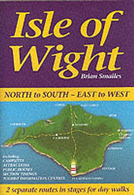 Isle of Wight, North to South, East to West - Smailes, Brian Gordon