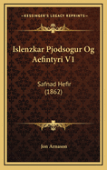 Islenzkar Pjodsogur Og Aefintyri V1: Safnad Hefir (1862)