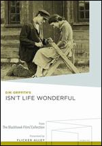 Isn't Life Wonderful - D.W. Griffith