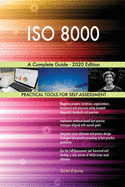 ISO 8000 A Complete Guide - 2020 Edition