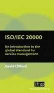 ISO/IEC 20000 an Introduction to the Global Standard for Service Management