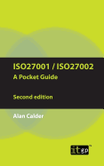 ISO27001/ISO27002: A Pocket Guide