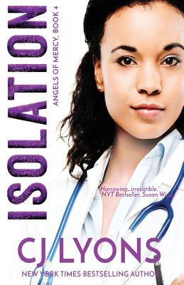Isolation: Angels of Mercy Book 4 - Lyons, Cj