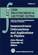 Isomonodromic Deformations and Applications in Physics: Crm Workshop, May 1-6, 2000, Montral, Canada - Harnad, John (University of Montreal