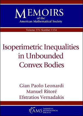 Isoperimetric Inequalities in Unbounded Convex Bodies - Leonardi, Gian Paolo, and Ritore, Manuel, and Vernadakis, Efstratios