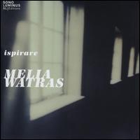 Ispirare - Galia Arad (vocals); Galia Arad (mezzo-soprano); Matthew Kocmieroski (percussion); Melia Watras (viola);...