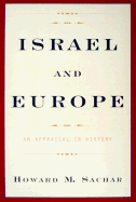 Israel and Europe: An Appraisal in History