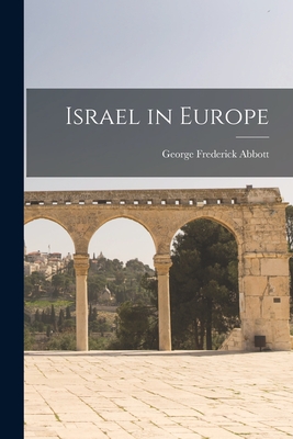 Israel in Europe - Abbott, George Frederick