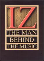 Israel Kamakawiwo'ole: IZ - The Man Behind The Music