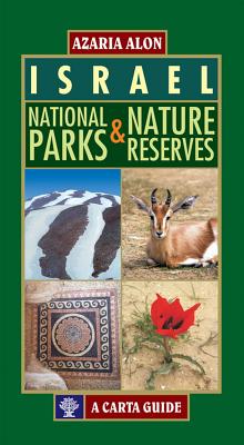 Israel: National Parks and Nature Reserves - Alon, Azaria (Editor)