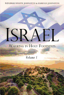 Israel: Walking in Holy Footsteps