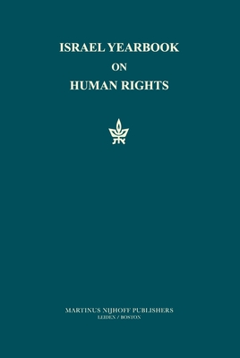 Israel Yearbook on Human Rights, 1993 - Dinstein, Yoram (Editor)