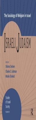 Israeli Judaism: The Sociology of Religion in Israel - Deshen, Shlomo (Editor)