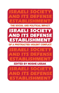 Israeli Society and Its Defense Establishment