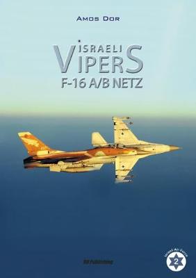 Israeli Vipers: F-16a/B Netz - Dor, Amos