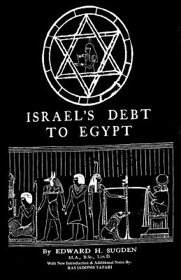 Israel's Debt To Egypt - Sugden, Edward H