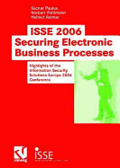 ISSE 2006 Securing Electronic Business Processes: Highlights of the Information Security Solutions Europe 2006 Conference