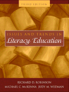 Issues and Trends in Literacy Education - Robinson, Richard D, and McKenna, Michael C, PhD, and Wedman, Judy M